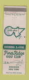 Matchbook Cover - Pines Ridge Golf Club Ossining NY WEAR