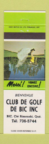 Matchbook Cover - Club De Golf De Bic Inc Rimouski QC