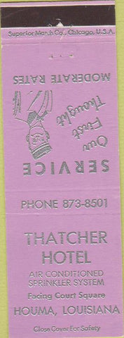 Matchbook Cover - Thatcher Hotel Houma LA