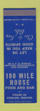 Matchbook Cover - 100 Mile House Restaurant Fowler IN low phone #