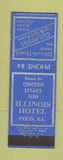 Matchbook Cover - Illinois Hotel Pekin IL low phone #
