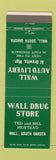 Matchbook Cover - Wall Drug Store Auto Livery Wall SD