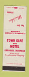Matchbook Cover - Town Cafe Motel Gardiner MT