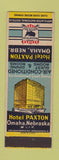 Matchbook Cover - Hotel Paxton Omaha NE