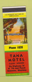 Matchbook Cover - Tana Motel Bozeman MT low phone # Northern Michigan