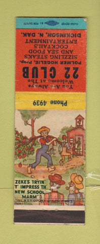 Matchbook Cover - 22 Club Dickinson ND low phone # hillbilly WEAR
