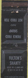 Matchbook Cover - Fulton's Shanty Chicago IL