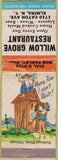 Matchbook Cover - Willow Grove Restaurant Elmira NY WORN