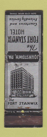 Matchbook Cover - Forst Stanwix Hotel Johnstown PA UNIVERSAL LONG WORN