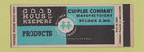 Matchbook Cover - Good House Keepers Products Cupples St Louis MO Full Length