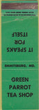 Matchbook Cover - Green Parrot Tea Shop Emmitsburg MD CREASES