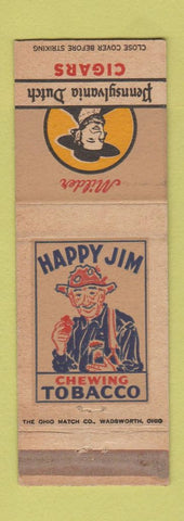 Matchbook Cover - Happy Jim Chewing Tobacco Pennsylvania Dutch Cigars