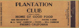 Matchbook Cover - Plantation Club Fresno CA