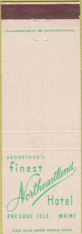 Matchbook Cover - Northeastland Hotel Presque Isle ME