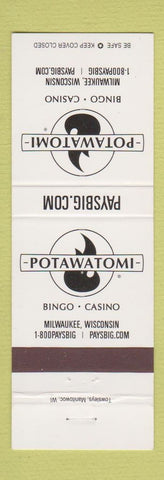 Matchbook Cover - Potawatomi Bingo Casino Milwaukee WI