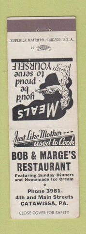 Matchbook Cover - Bob and Marge's Restaurant Catawissa PA low phone # WEAR