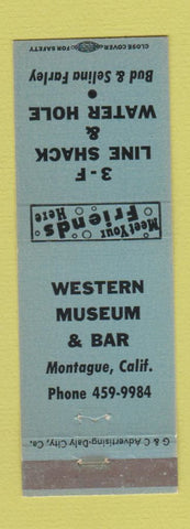 Matchbook Cover - 3F Line Shack Water Hole Montague CA