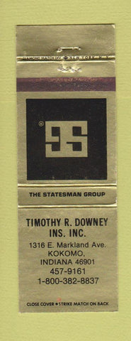 Matchbook Cover - Timothy Downey Statesman Group Kokomo IN insurance