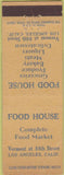 Matchbook Cover - Food Hosue Groceries Los Angeles CA CREASE