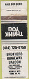 Matchbook Cover - Brothers Ridgeway Saloon Neenah WI POOR