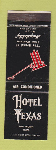 Matchbook Cover - Hotel Texas Fort Worth TX