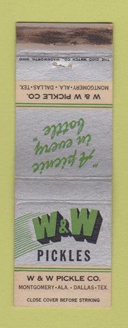 Matchbook Cover - W&W Pickles Dallas TX Montgomery AL WEAR