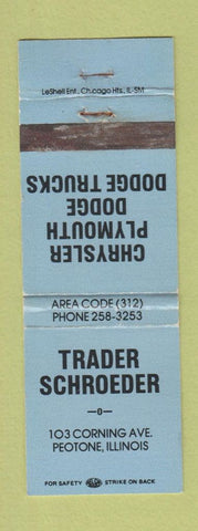 Matchbook Cover - Trader Schroeder Chrysler Plymouth Dodge Peotone IL WORN