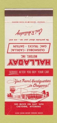Matchbook Cover - Halladay Oldsmobile Cadillac Datsun GMC Cheyenne WY 30 Strike