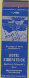 Matchbook Cover - Hotel Kirkpatrick Walsenburg CO