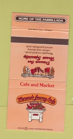 Matchbook Cover - Mercado Juarez Cafe Dallas Arlington TX 30 Strike