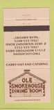 Matchbook Cover - Ole Smokehouse Restaurant  30 Strike