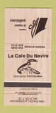 Matchbook Cover - La Cale Du Navire Val D'Or QC 30 Strike
