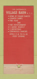 Matchbook Cover - The Village Barn New York City 21 Strike Feature