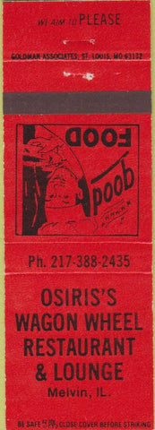 Matchbook Cover - Osiris's Wagon Wheel Restaurant Melvin IL