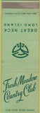Matchbook Cover - Fresh Meadow Country Club Great Neck Li