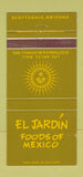 Matchbook Cover - El Jardin Mexican Food Scottsdale AZ 30 Strike