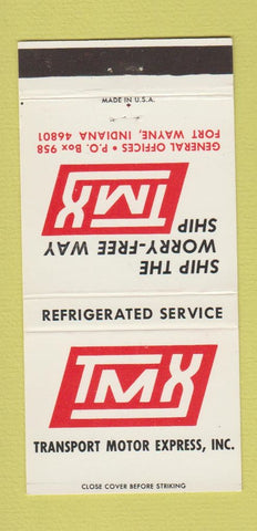 Matchbook Cover - TMX Trucking Transport Motor Express Fort Wayne IN 30 Strike