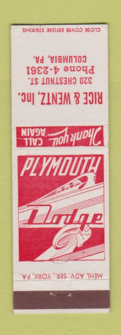 Matchbook Cover - Rice and Wentz Plymouth Dodge Columbia PA