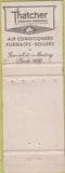 Matchbook Cover - Thatcher Furance Co East Riverdale MD WORN