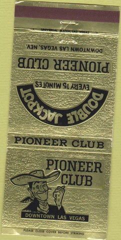 Matchbook Cover - Pioneer Club Las Vegas NV casino 30 Strike