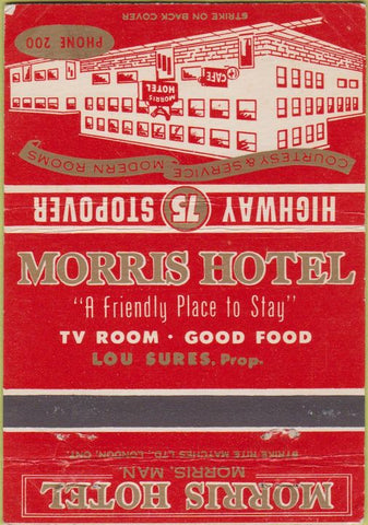 Matchbook Cover - Morris Hotel Morris Manitoba 40 Strike