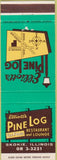 Matchbook Cover - Pine Log Restaurant Skokie IL