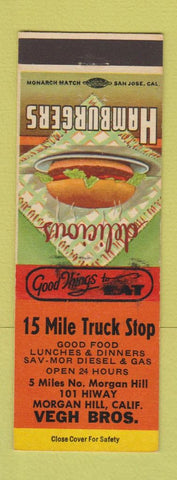 Matchbook Cover - 15 Mile Truck Stop Vegh Bros Morgan Hill CA WEAR