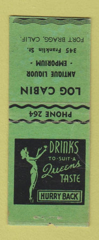 Matchbook Cover - Log Cabin Fort Bragg CA low phone # girlie BOBTAIL WEAR