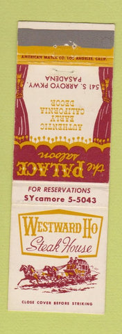 Matchbook Cover - Westward Ho Steak House Pasadena CA