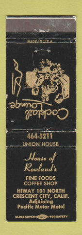 Matchbook Cover - House of Rowland's Restaurant Crescent City CA WEAR
