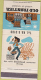 Matchbook Cover - Old Frontier Restaurant Chicago IL cowboy 30 Strike