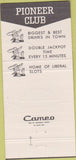 Matchbook Cover - Pioneer Club Casino 30 Strike Las Vegas NV