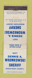 Matchbook Cover - Dennis Wronkowski for Sheriff Marathon County WI WEAR