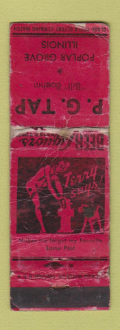 Matchbook Cover - PG Tap Poplar Grove IL Terry Says girlie VERY POOR